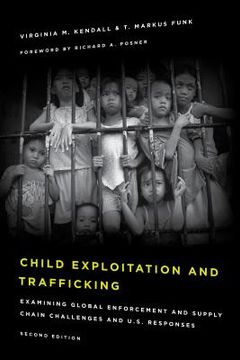 portada Child Exploitation and Trafficking: Examining Global Enforcement and Supply Chain Challenges and U.S. Responses (en Inglés)