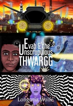 portada Evah & the Unscrupulous Thwargg (Enhanced) (in English)