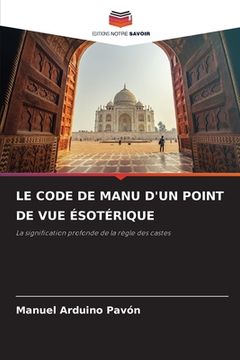 portada Le Code de Manu d'Un Point de Vue Ésotérique (in French)