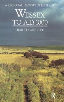 portada Wessex to 1000 ad (Regional History of England) (en Inglés)
