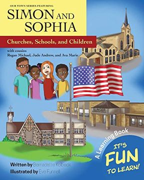 portada Our Town Series Featuring Simon and Sophia: Churches, Schools, and Children (en Inglés)