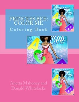 portada Princess Bee: Color Me: Coloring Book: Volume 1