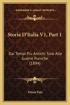 portada Storia D'Italia V1, Part 1: Dai Tempi Piu Antichi Sino Alle Guerre Puniche (1894) (en Italiano)