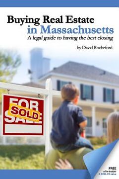 portada Buying Real Estate in Massachusetts: A legal guide to having the best closing (en Inglés)
