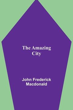 portada The Amazing City (en Inglés)