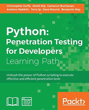 portada Python: Penetration Testing for Developers: Penetration Testing for Developers: Execute Effective Tests to Identify Software Vulnerabilities (en Inglés)
