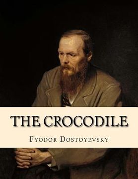 portada The Crocodile: An Extraordinary Incident (en Inglés)