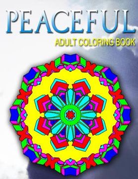 portada PEACEFUL ADULT COLORING BOOKS - Vol.6: adult coloring books best sellers stress relief (in English)