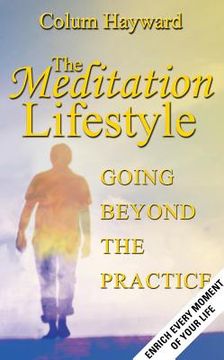 portada The Meditation Lifestyle: Going Beyond the Practice (en Inglés)