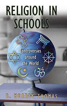 portada Religion in Schools: Controversies Around the World (en Inglés)
