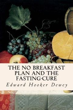 portada The No Breakfast Plan and the Fasting-Cure (in English)