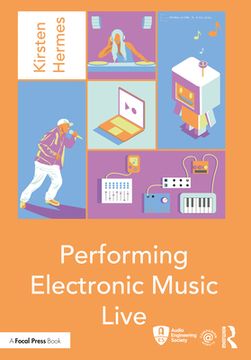 portada Performing Electronic Music Live (audio Engineering Society Presents) (en Inglés)