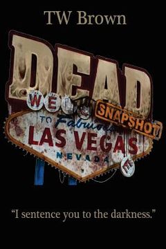 portada Dead: Snapshot - Las Vegas, Nevada (en Inglés)