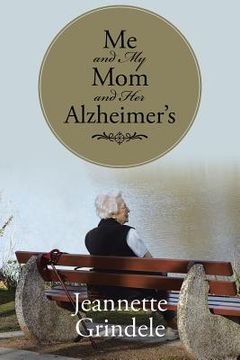 portada Me and My Mom and Her Alzheimer's (in English)