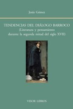 portada Tendencias Del Diálogo Barroco: Literatura Y Pensamiento Durante La Segunda Mitad Del Siglo Xvii (in Spanish)