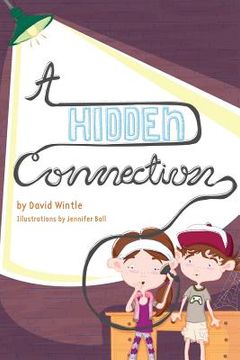 portada A Hidden Connection: A Children's Mystery (en Inglés)
