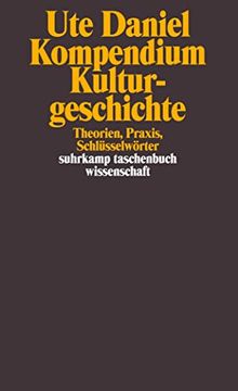 portada Kompendium Kulturgeschichte: Theorien, Praxis, Schlüsselwörter: Theorien, Praxis, Schlüsselworte (Suhrkamp Taschenbuch Wissenschaft) (en Alemán)