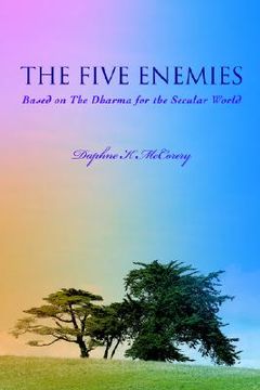 portada the five enemies: based on the dharma for the secular world (in English)