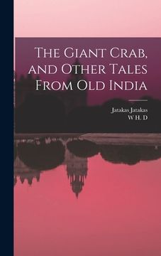 portada The Giant Crab, and Other Tales From old India (en Inglés)