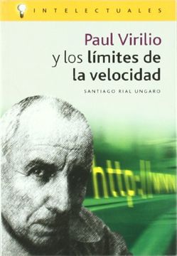 portada Paul Virilio y los Limites de la Velocidad (in Spanish)