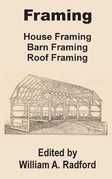 portada Framing: House Framing, Barn Framing, Roof Framing