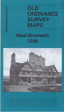portada West Bromwich 1938: Staffordshire Sheet 68. 10D (Old Ordnance Survey Maps of Staffordshire) (in English)