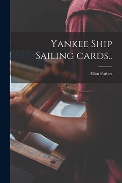 portada Yankee Ship Sailing Cards.. (en Inglés)