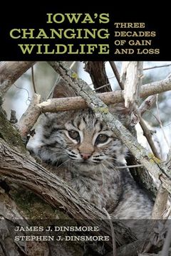 portada Iowa's Changing Wildlife: Three Decades of Gain and Loss (in English)
