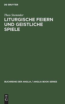 portada Liturgische Feiern und Geistliche Spiele (Buchreihe der Anglia (en Alemán)