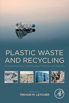 portada Plastic Waste and Recycling: Environmental Impact, Societal Issues, Prevention, and Solutions (en Inglés)