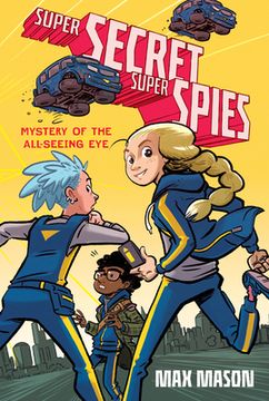 portada Super Secret Super Spies: Mystery of the All-Seeing eye (in English)