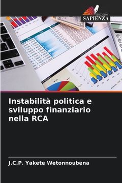 portada Instabilità politica e sviluppo finanziario nella RCA (en Italiano)
