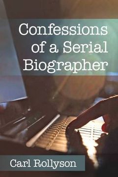 portada Confessions of a Serial Biographer