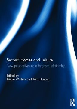 portada Second Homes and Leisure: New Perspectives on a Forgotten Relationship