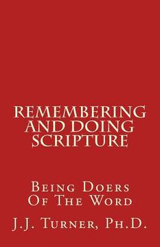 portada Remembering And Doing Scripture: Being Doers Of The Word (en Inglés)