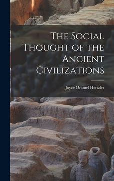 portada The Social Thought of the Ancient Civilizations (en Inglés)