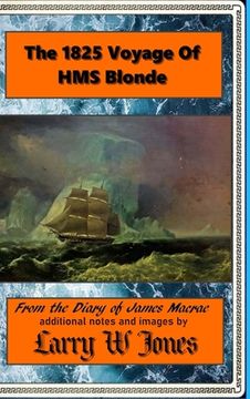 portada The 1825 Voyage Of HMS Blonde (en Inglés)