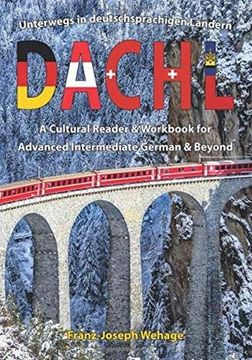 portada Dachl: Unterwegs in Deutschsprachigen Landern: A Cultural Reader and Workbook for Advanced Intermediate German and Beyond (en Inglés)