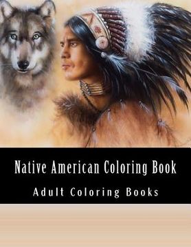 portada Native American Coloring Book For Adults: Beautiful One Sided Native American Designs (en Inglés)