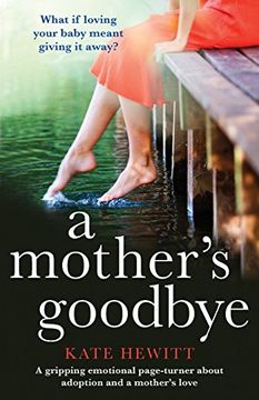 portada A Mother's Goodbye: A Gripping Emotional Page Turner About Adoption and a Mother's Love (en Inglés)