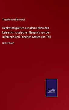 portada Denkwurdigkeiten aus dem Leben des Kaiserlich Russischen Generals von der Infanterie Carl Friedrich Grafen von Toll (in German)
