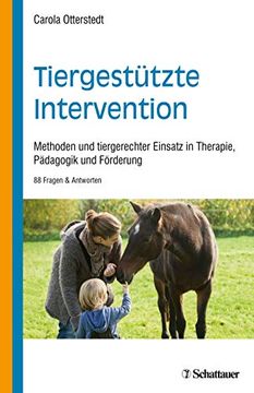 portada Tiergestützte Intervention: Methoden und Tiergerechter Einsatz in Therapie, Pädagogik und Förderung. 88 Fragen & Antworten (en Alemán)