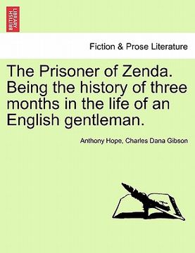 portada the prisoner of zenda. being the history of three months in the life of an english gentleman. (en Inglés)