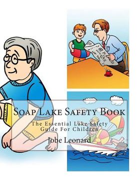 portada Soap Lake Safety Book: The Essential Lake Safety Guide For Children (en Inglés)