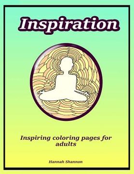 portada Inspiration: Inspiring coloring pages for adults (en Inglés)