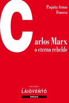 portada Carlos Marx: O Eterno Rebelde (en Gallego)