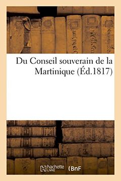 portada Du Conseil souverain de la Martinique (Sciences Sociales) (French Edition)
