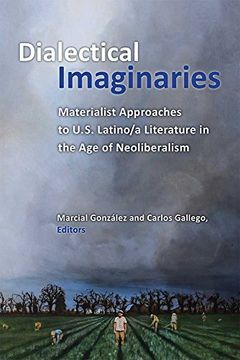 portada Dialectical Imaginaries: Materialist Approaches to U. S. Latino (en Inglés)
