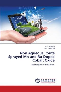 portada Non Aqueous Route Sprayed Mn and Ru Doped Cobalt Oxide (en Inglés)