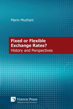 portada Fixed or Flexible Exchange Rates? History and Perspectives (Series in Economics) (in English)